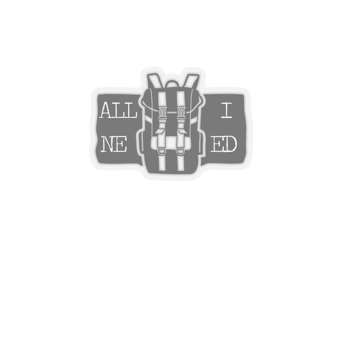 Backpack "All I need" - Sticker