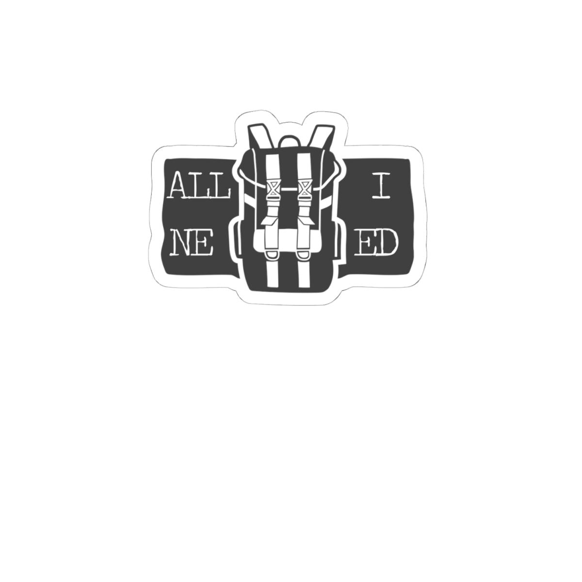 Backpack "All I need" - Sticker