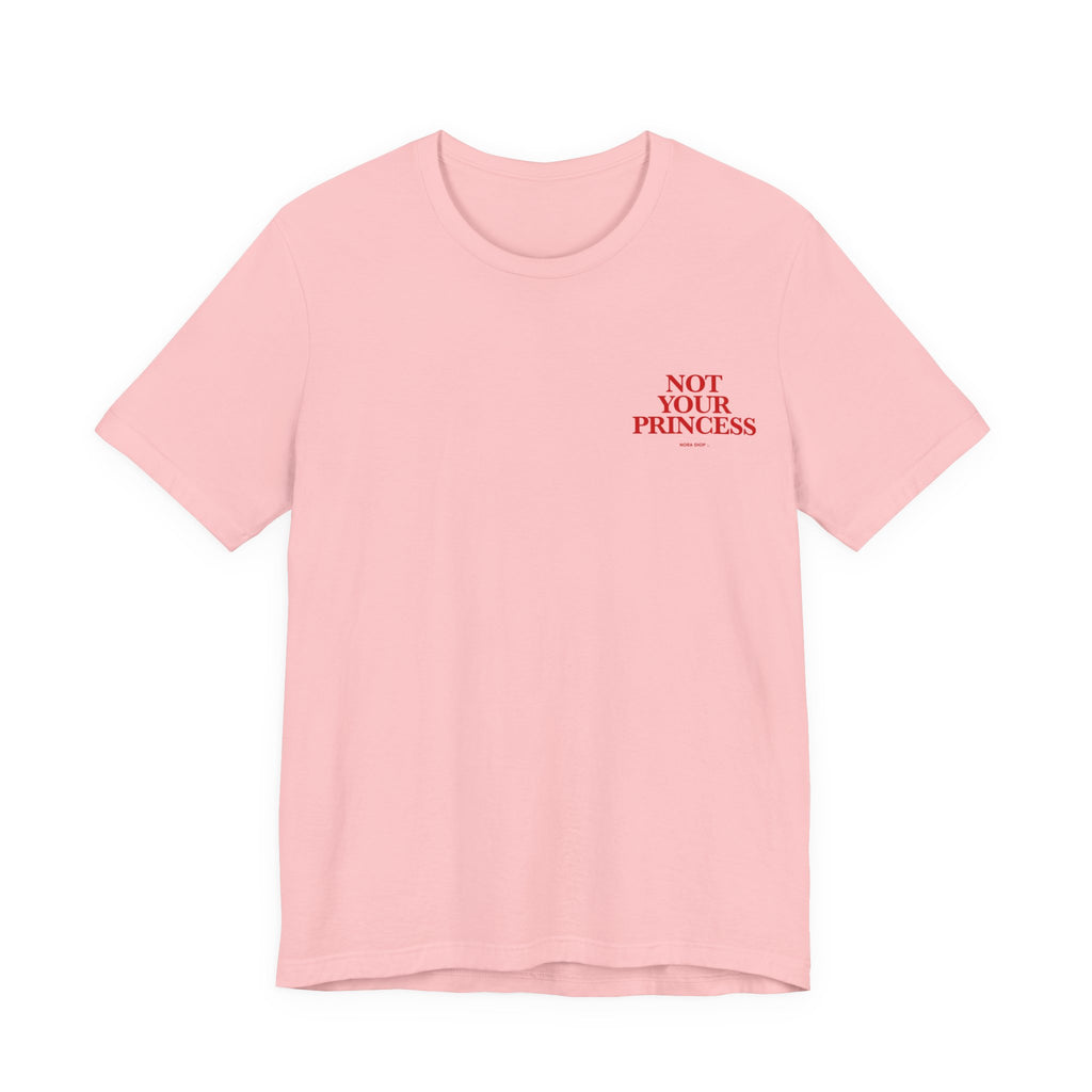 Signature Collection - Not Your Princess
