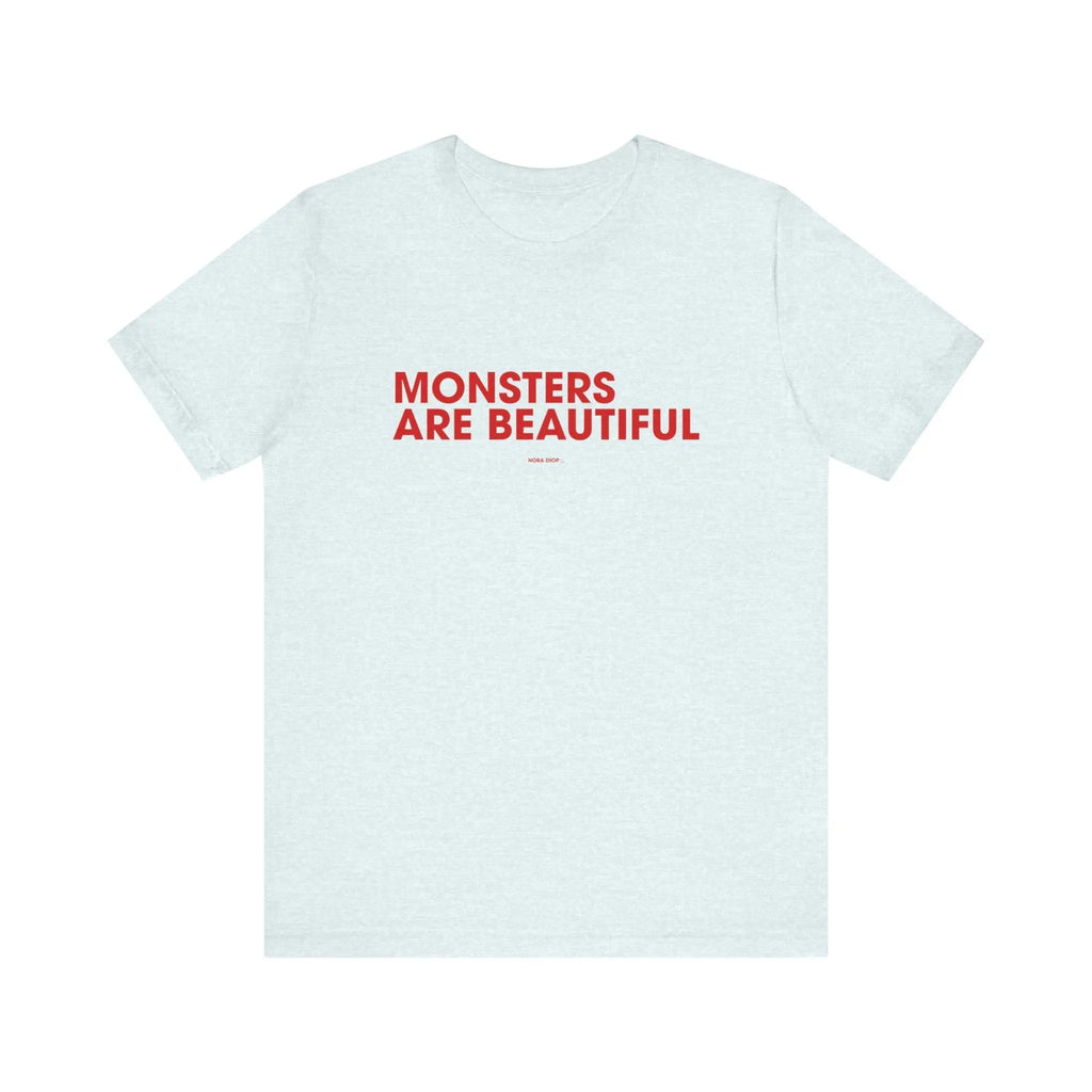 T-shirt Monsters are beautiful - Signature Collection  T-Shirt ROAM OUTDOOR