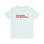 T-shirt Monsters are beautiful - Signature Collection  T-Shirt ROAM OUTDOOR