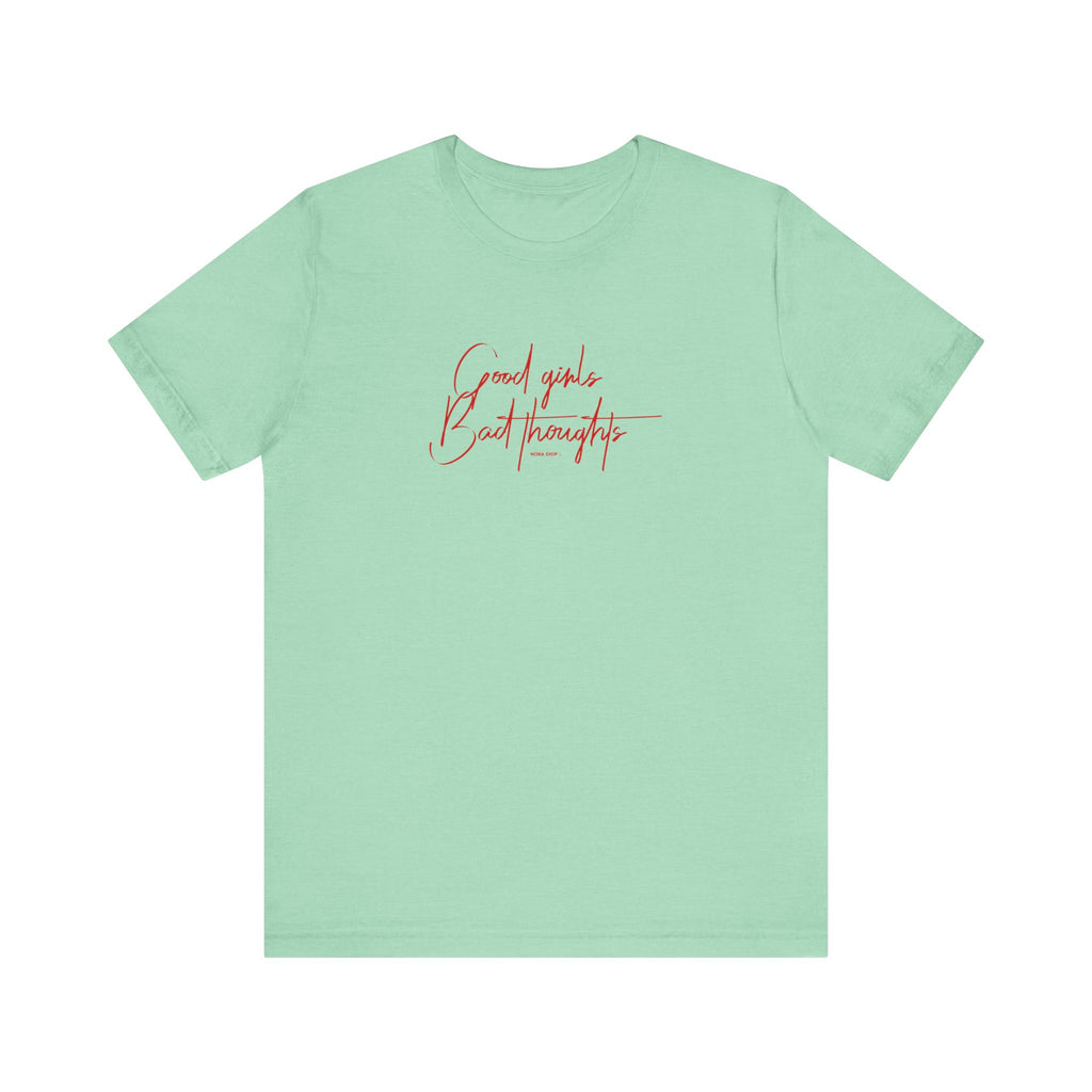 T-shirt Good Girls -Signature Collection