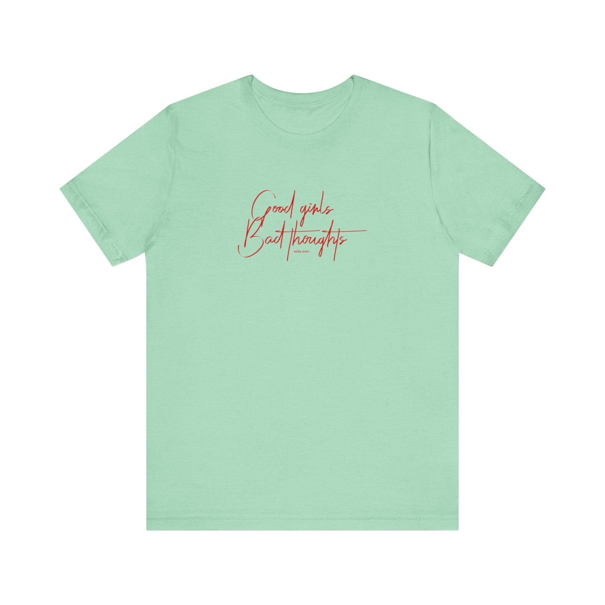 T-shirt Good Girls -Signature Collection