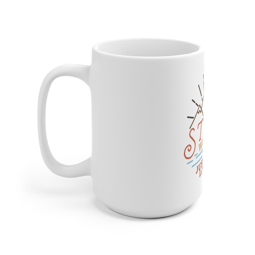 Stay Wild Coffee Mug - 11oz & 15oz