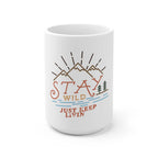 Stay Wild Coffee Mug - 11oz & 15oz  Mug ROAM OUTDOOR