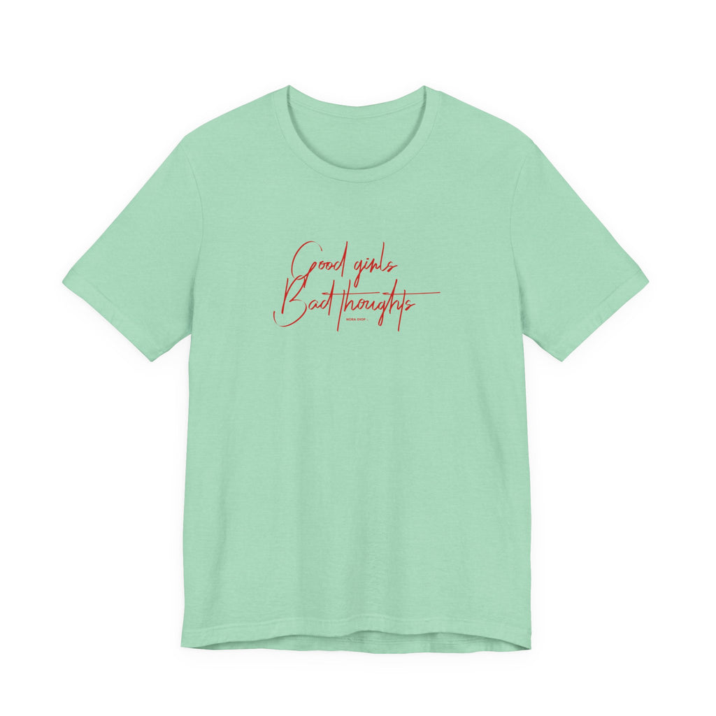 T-shirt Good Girls -Signature Collection