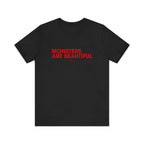 T-shirt Monsters are beautiful - Signature Collection  T-Shirt ROAM OUTDOOR